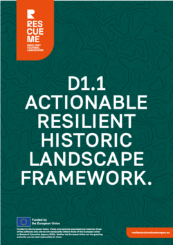 D1.1 ACTIONABLE RESILIENT HISTORIC LANDSCAPE FRAMEWORK.